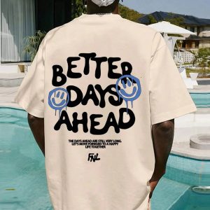 Better Days Ahead Y2K Graphic Tee - Trendy 90s Fashion Statement