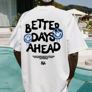 Better Days Ahead Y2K Graphic Tee - Trendy 90s Fashion Statement