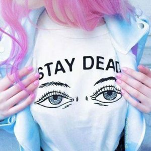 Stay Dead Y2K Grunge T-Shirt - Vintage 90s Aesthetic Tee